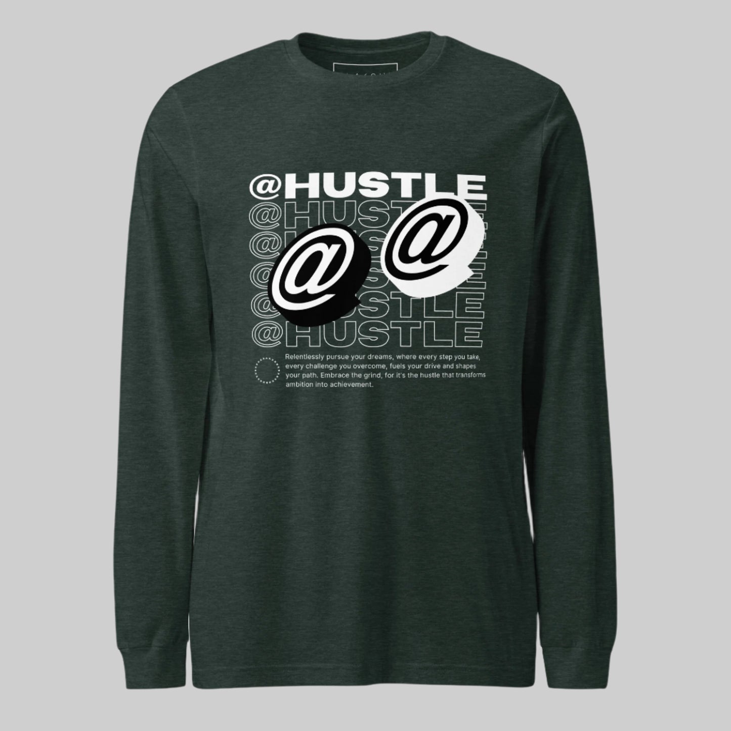 @Hustle Unisex Long Sleeve Shirt - FLAKOUT